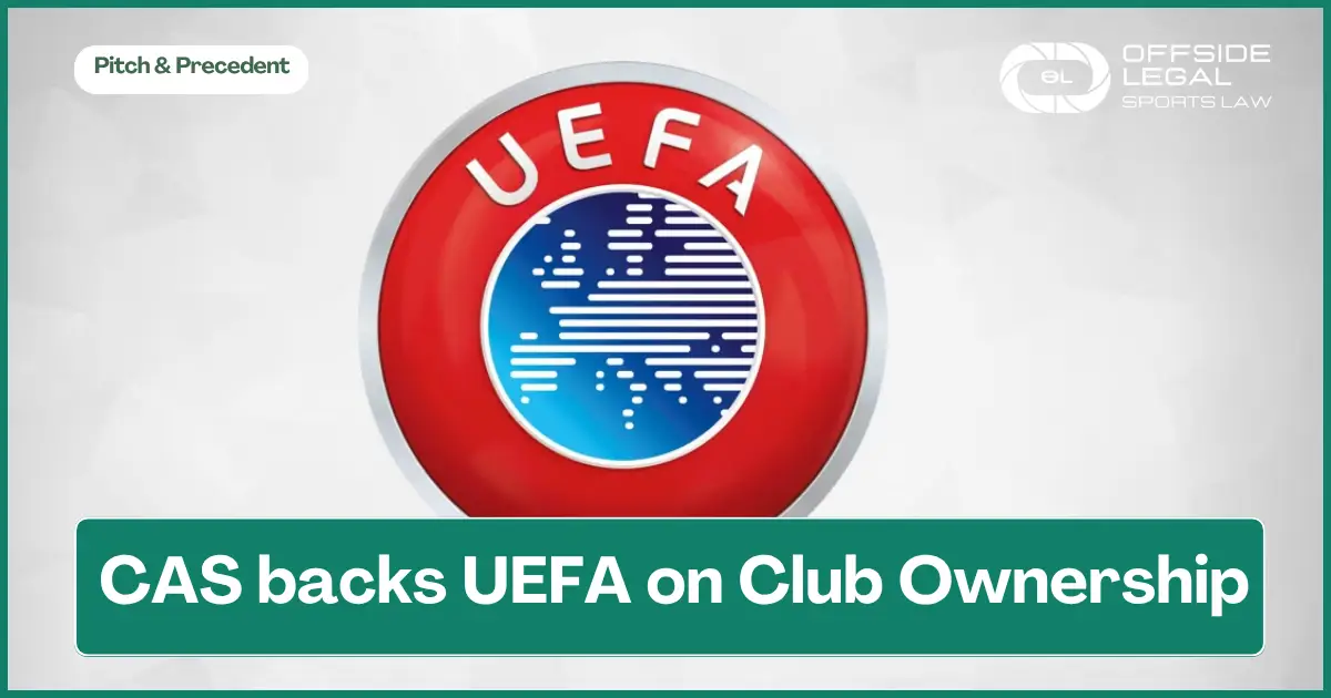 CAS Decision on UEFA Multi-Club Ownership Rules: FK DAC 1904 Appeal Dismissed