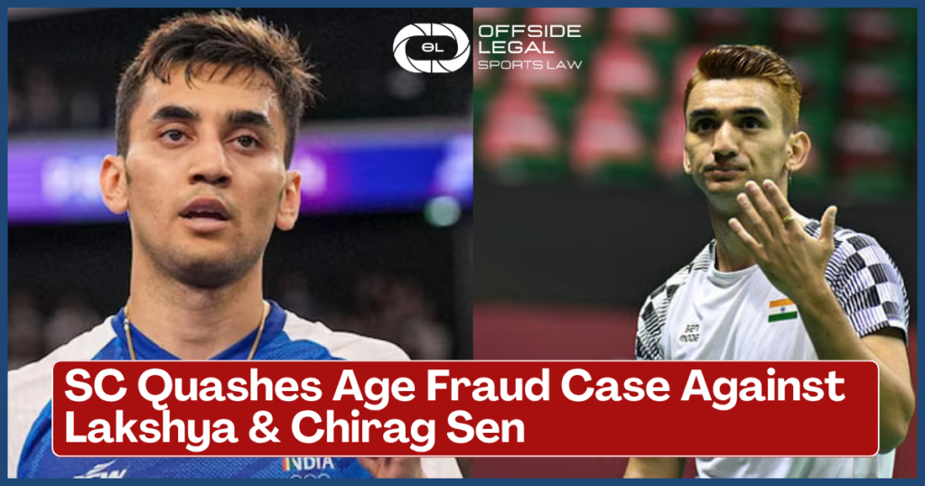 Supreme Court Quashes FIR in Lakshya Sen Age Fraud Case