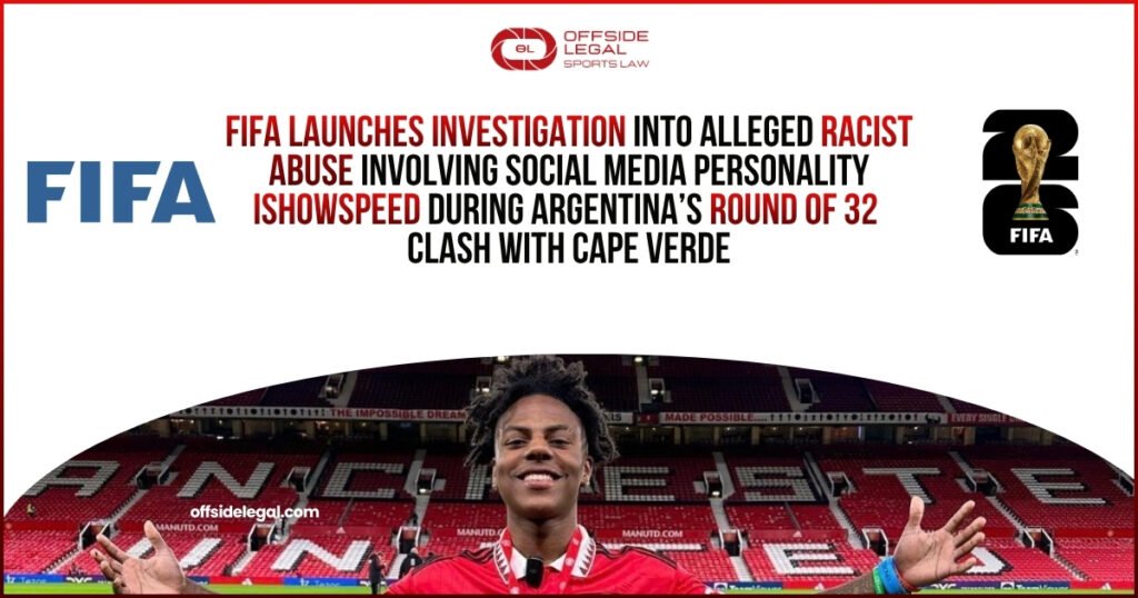 IShowSpeed Incident Triggers FIFA Racism Investigation