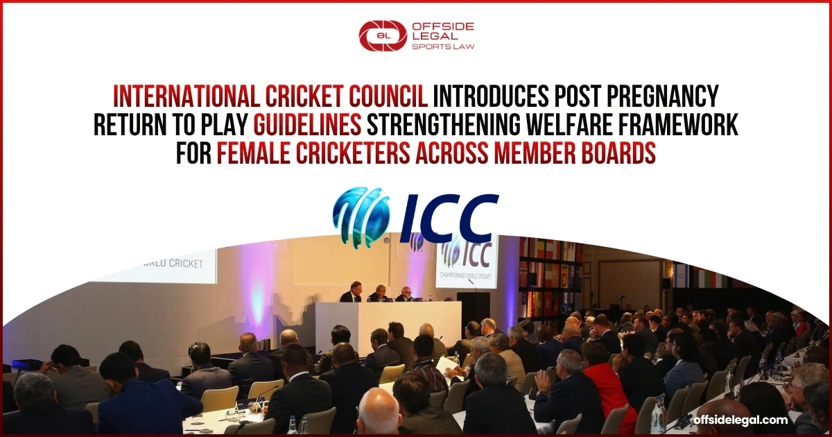 Return to Play Post Pregnancy Guidelines: ICC's New Framework