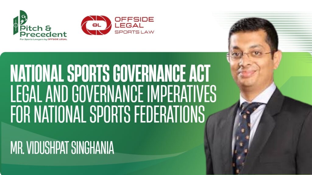 National Sports Governance Act 2025: Legal and Governance Imperatives for NSFs